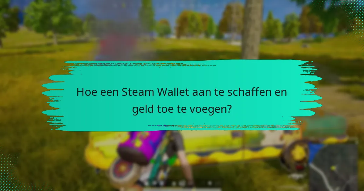 Hoe werken kortingen met Steam Wallet voor PUBG?