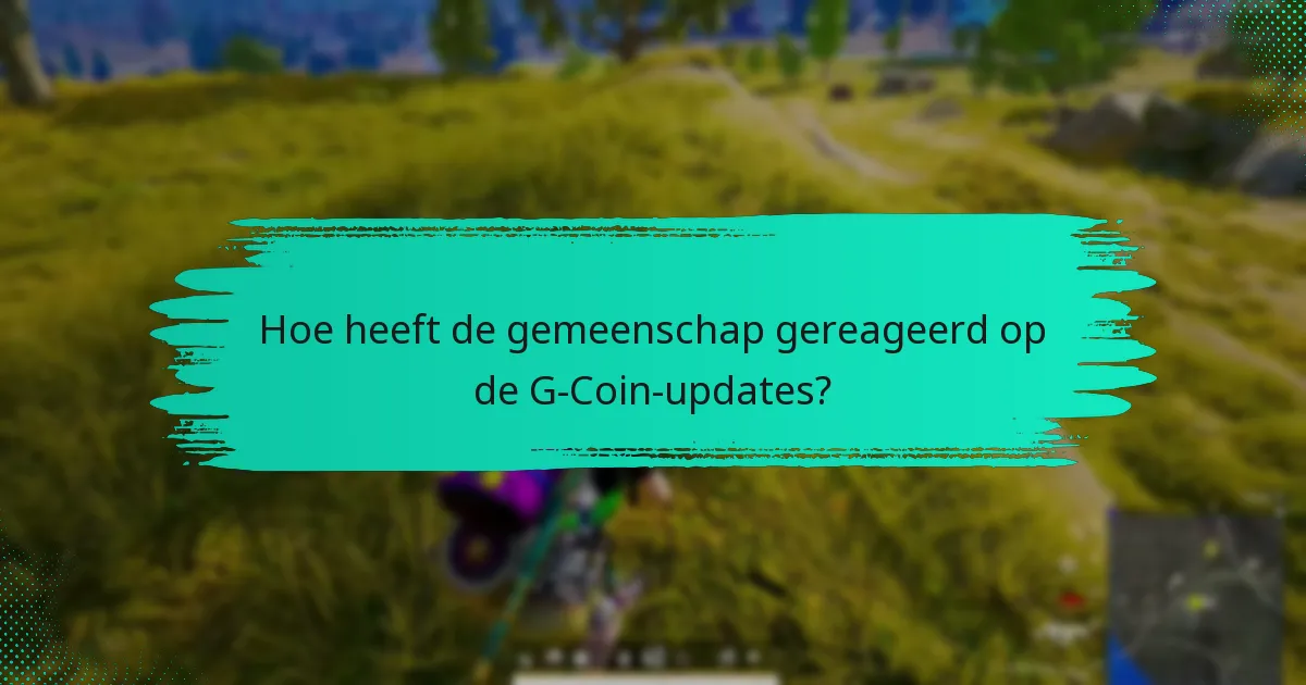 Welke servicewijzigingen zijn er doorgevoerd voor G-Coin?