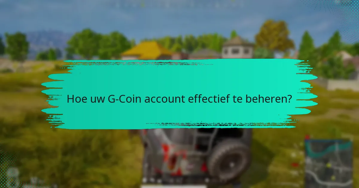 Wat zijn de terugbetalingsbeleid voor G-Coin?