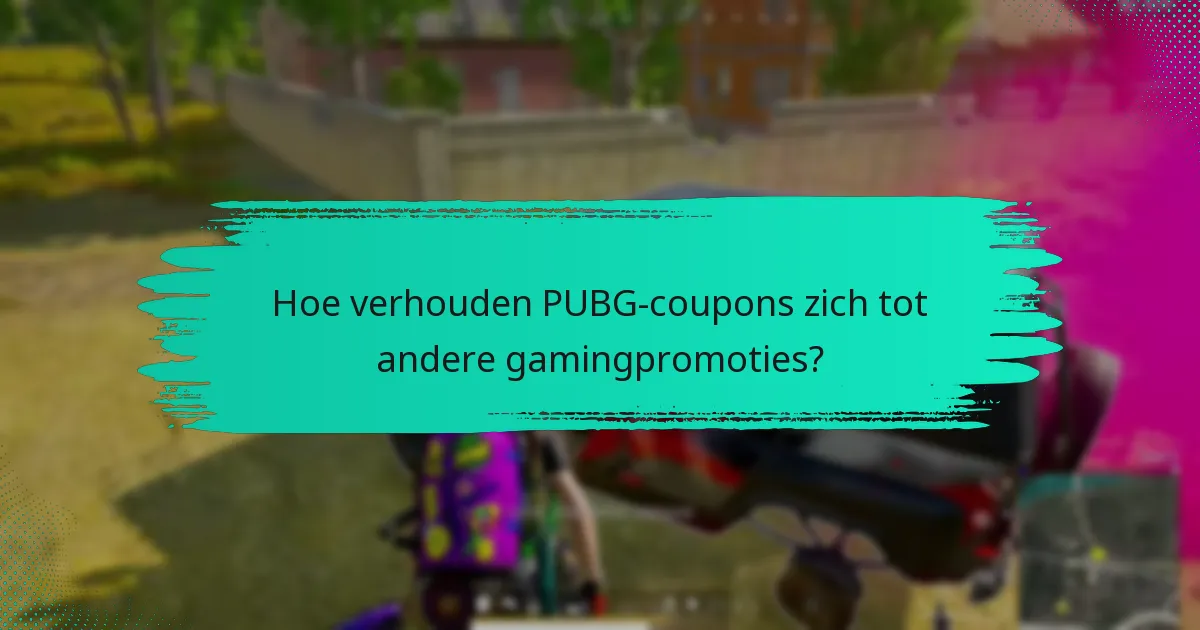 Hoe kan ik PUBG-coupons effectief gebruiken?