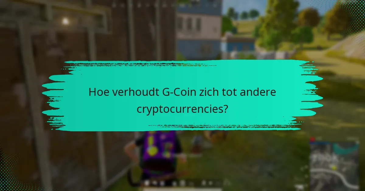 Wat zijn de voordelen van het gebruik van G-Coin boven contant geld?