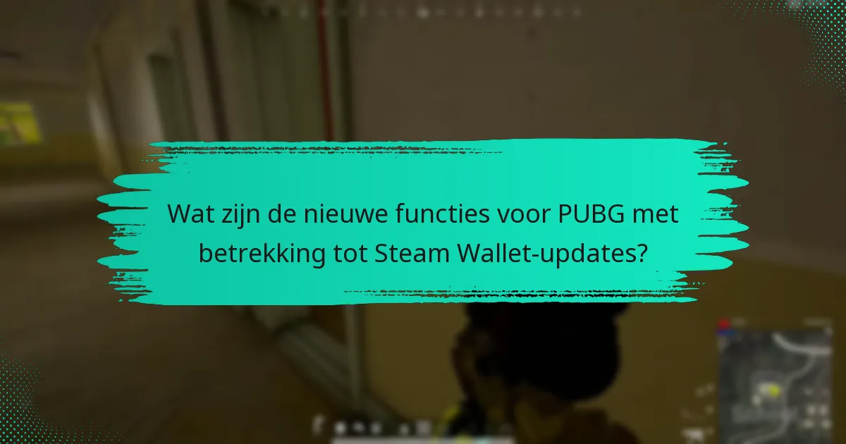 Welke aankondigingen van de gemeenschap zijn relevant voor PUBG-spelers?