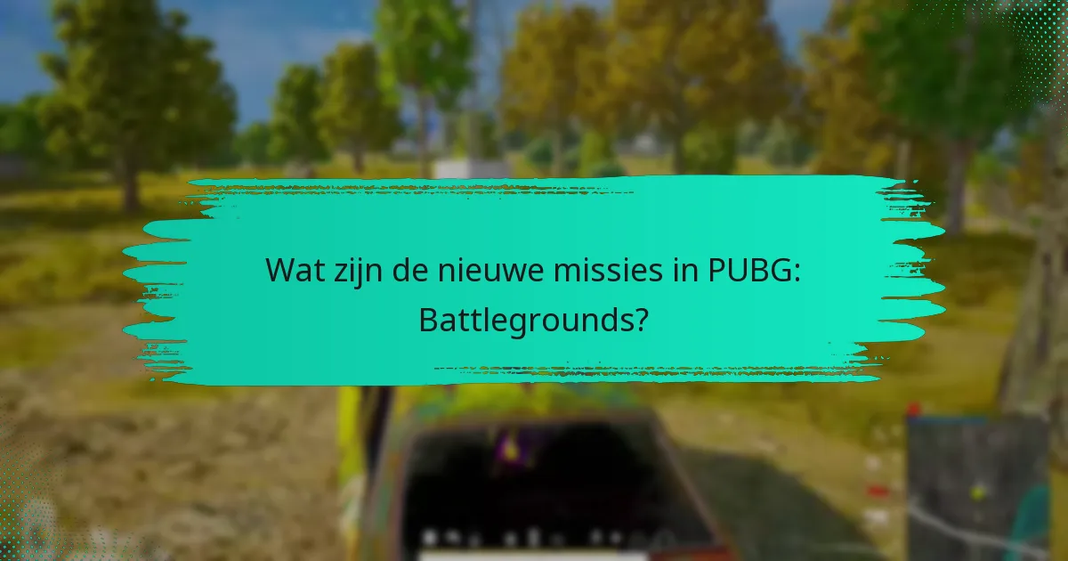 Hoe verhouden nieuwe missies zich tot eerdere missies?