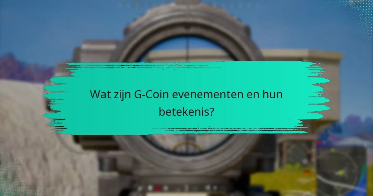 Hoe verhouden G-Coin evenementen zich tot vergelijkbare evenementen op andere platforms?