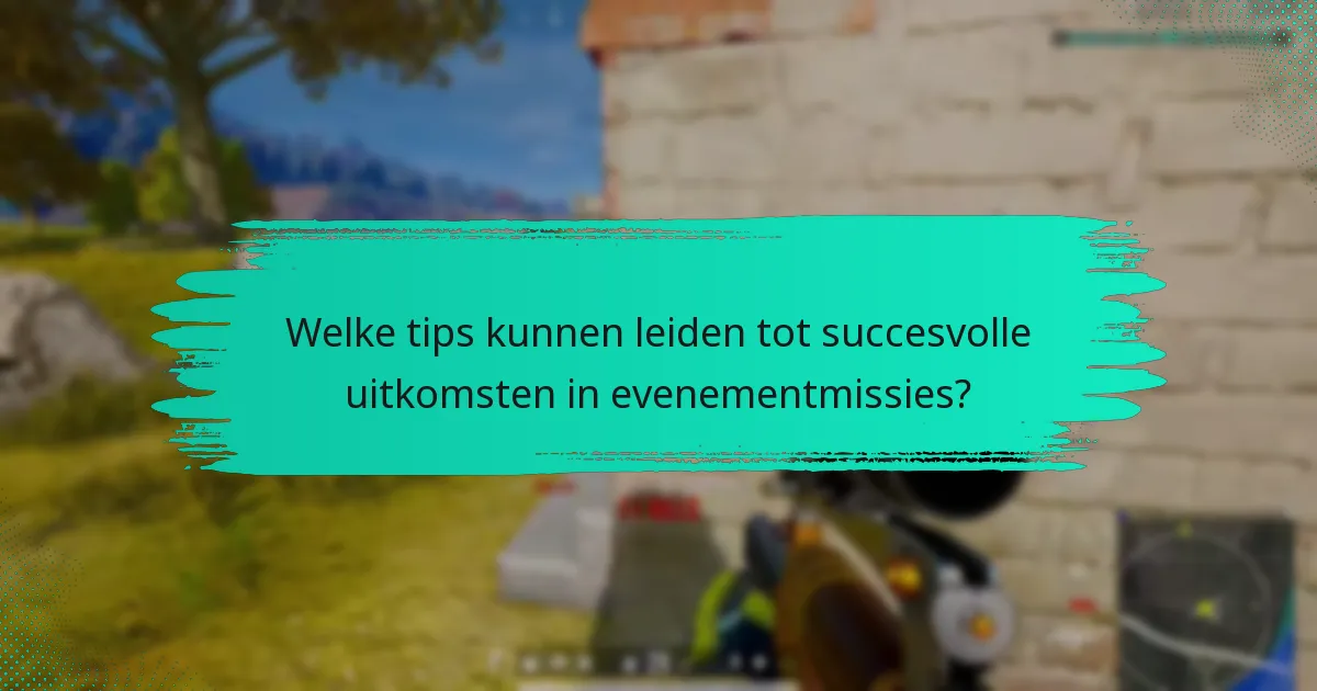 Welke tools kunnen helpen bij het plannen en uitvoeren van evenementmissies?